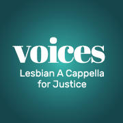 VOICES Lesbian A Cappella for Justice
